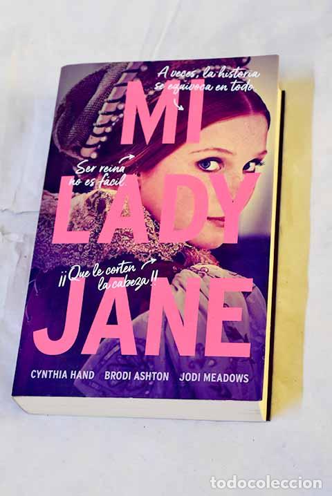 Livros em segunda m&atilde;o: Mi lady Jane: Hand, Cynthia.- Hand, Cynthia