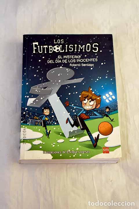 Libros: El misterio del d&iacute;a de los inocentes.- Santiago, Roberto