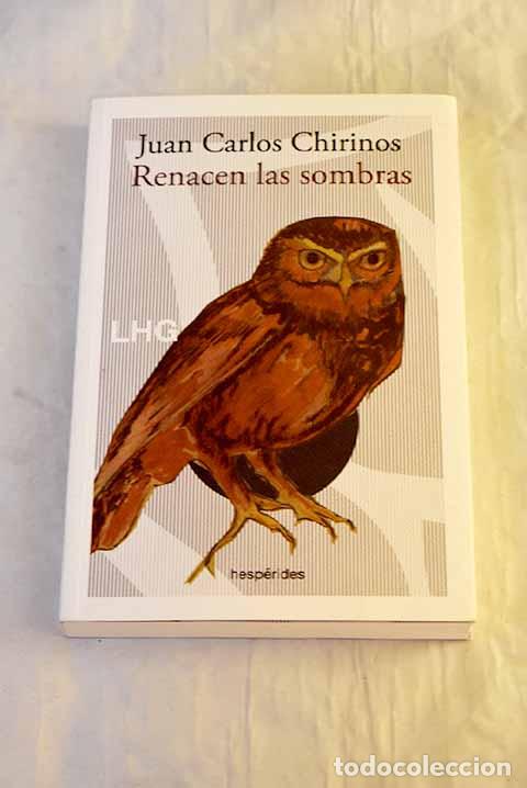 Libros: Renacen las sombras: Chirinos, Juan Carlos.- Chirinos, Juan Carlos