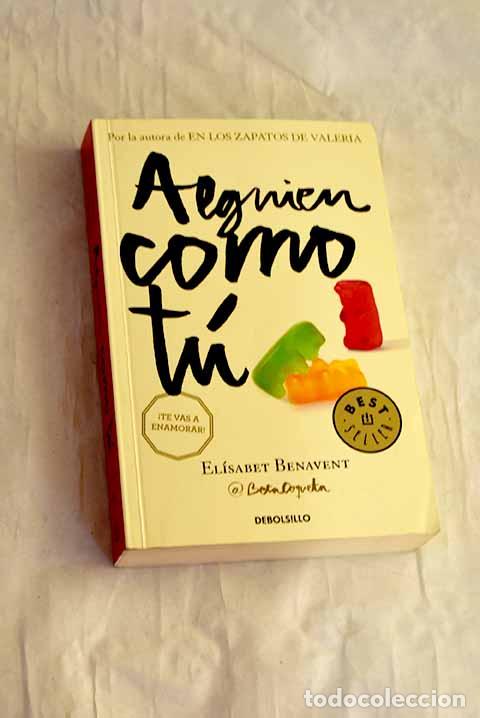B&uuml;cher: Alguien como t&uacute;: Benavent, El&iacute;sabet.- Benavent, El&iacute;sabet