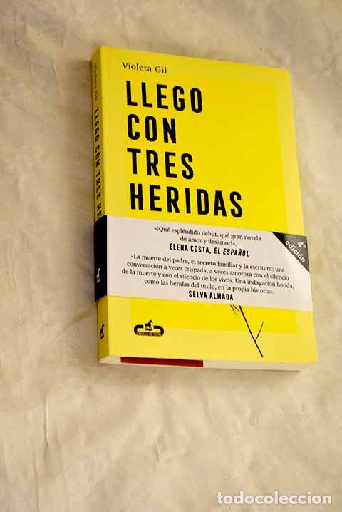 Libros: Llego con tres heridas.- Gil, Violeta - Foto 1