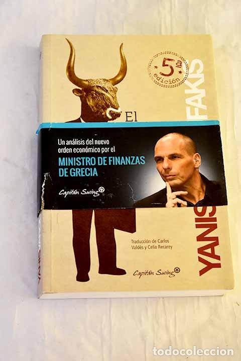 Libros: El minotauro global: EE.UU, Europa y el futuro de la econom&iacute;a mundial.- Varoufakis, Yanis