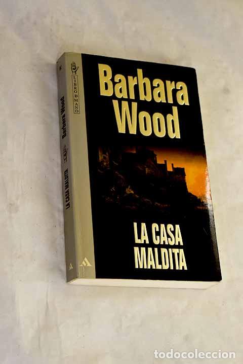 Libros: La casa maldita: Wood, Barbara.- Wood, Barbara