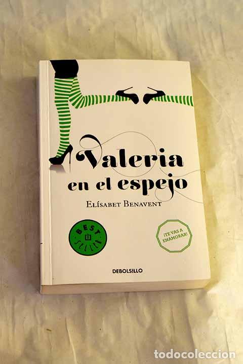 Libros: Valeria en el espejo.- Benavent, El&iacute;sabet