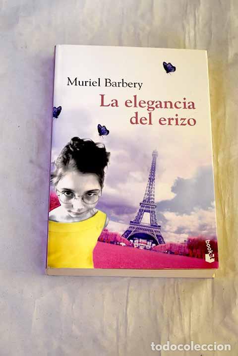 Libros: La elegancia del erizo.- Barbery, Muriel