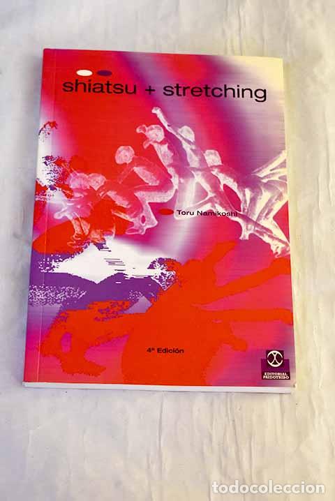 Libros: Shiatsu + stretching.- Namikoshi, Toru - Foto 1