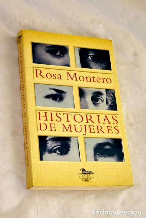 B&uuml;cher: Historias de mujeres.- Montero, Rosa
