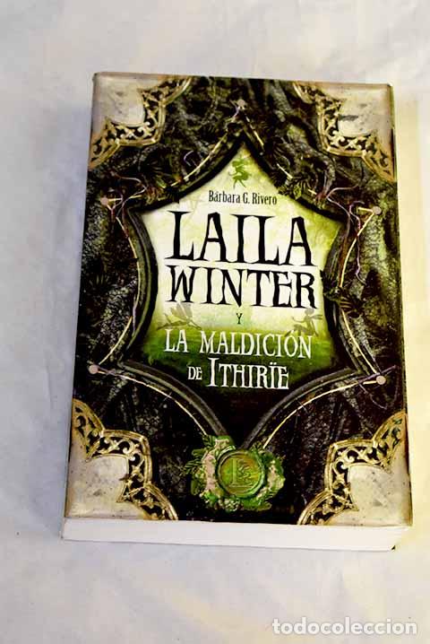 Libros: Laila Winter y la maldici&oacute;n de Ithirie.- Rivero, B&aacute;rbara G.