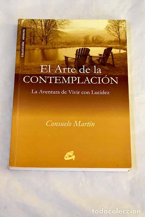 Libri di seconda mano: El arte de la contemplaci&oacute;n.- Mart&iacute;n, Consuelo