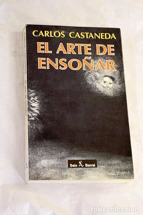 Libri di seconda mano: El arte de enso&ntilde;ar: Castaneda, Carlos.- Castaneda, Carlos