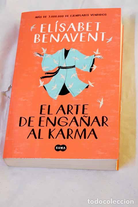 books: El arte de enga&ntilde;ar al karma.- Benavent, El&iacute;sabet