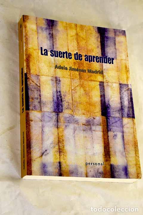 Libros: La suerte de aprender.- Jim&eacute;nez Madrid, Adela - Foto 1