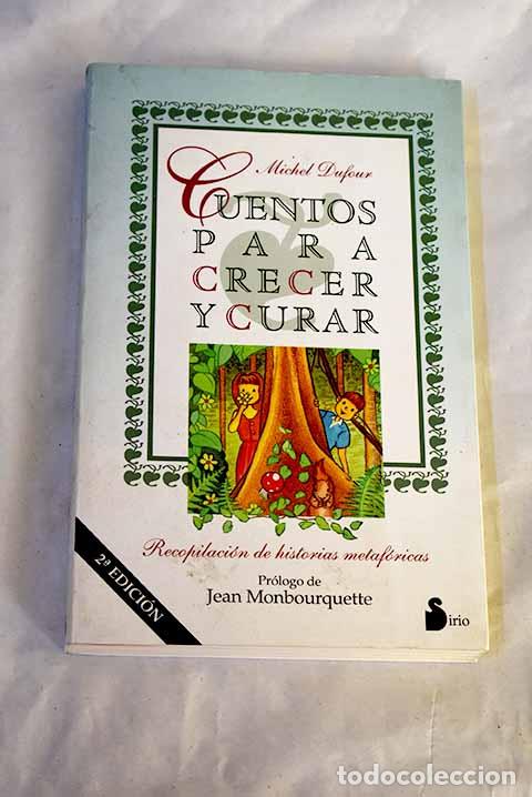 books: Cuentos para crecer y curar.- Dufour, Michel