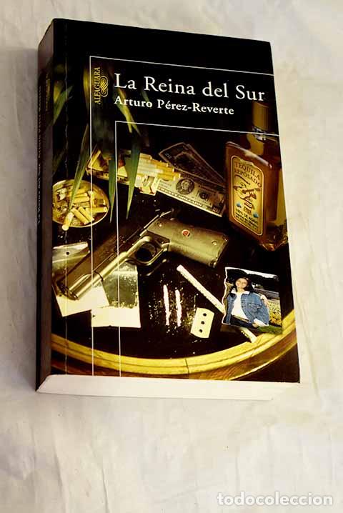 Libros: La reina del sur: P&eacute;rez-Reverte, Arturo.- P&eacute;rez-Reverte, Arturo