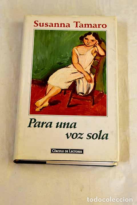 books: Para una voz sola: Tamaro, Susanna.- Tamaro, Susanna