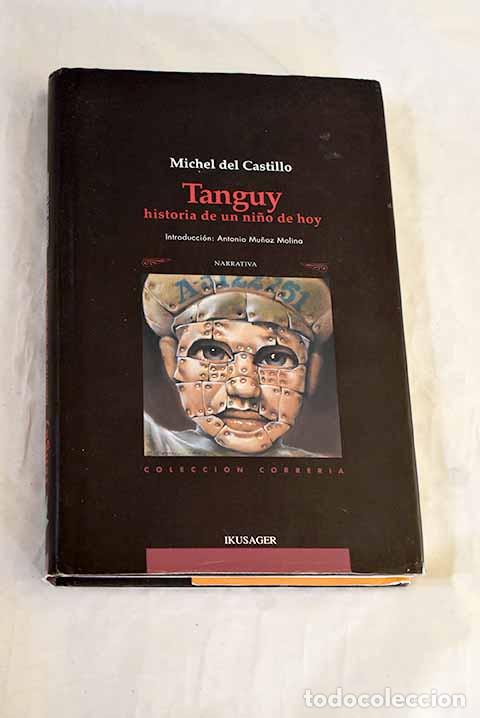 books: Tanguy: historia de un ni&ntilde;o de hoy.- Castillo, Michel del