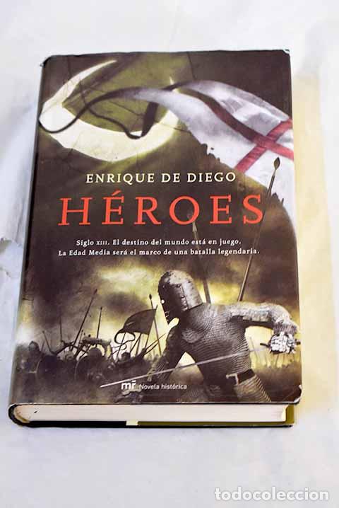 books: H&eacute;roes: Diego, Enrique de.- Diego, Enrique de