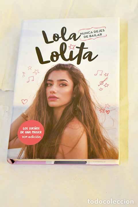books: Nunca dejes de bailar.- Moreno, Lola