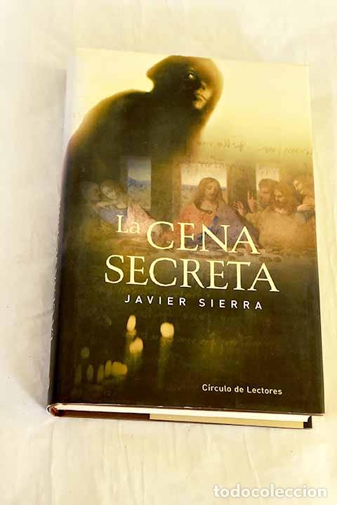 books: La cena secreta: Sierra, Javier.- Sierra, Javier