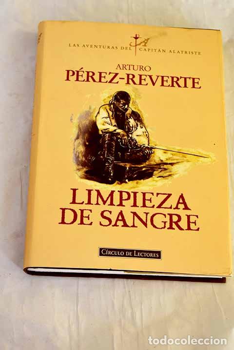books: Limpieza de sangre: P&eacute;rez-Reverte, Arturo.- P&eacute;rez-Reverte, Arturo