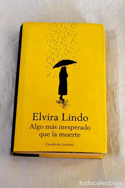 books: Algo m&aacute;s inesperado que la muerte.- Lindo, Elvira