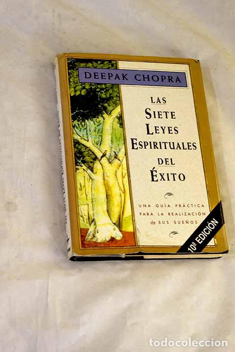 books: Las siete leyes espirituales del &eacute;xito: una gu&iacute;a pr&aacute;ctica para la realizaci&oacute;n de sus sue&ntilde;os
