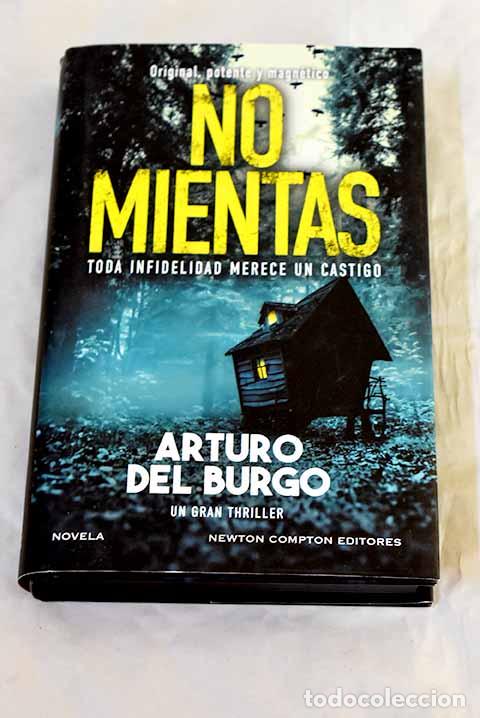 books: No mientas: Burgo, Arturo del.- Burgo, Arturo del