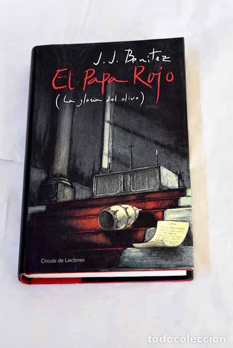 books: El papa rojo : (la gloria del olivo).- Ben&iacute;tez, J. J.
