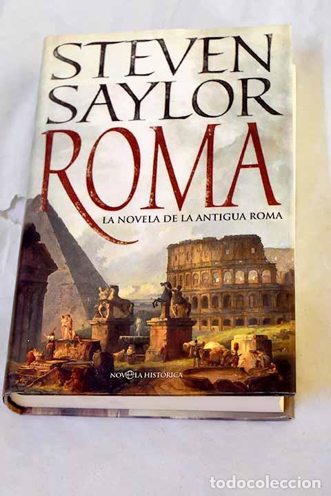 Libri di seconda mano: Roma: la novela de la antigua Roma.- Saylor, Steven