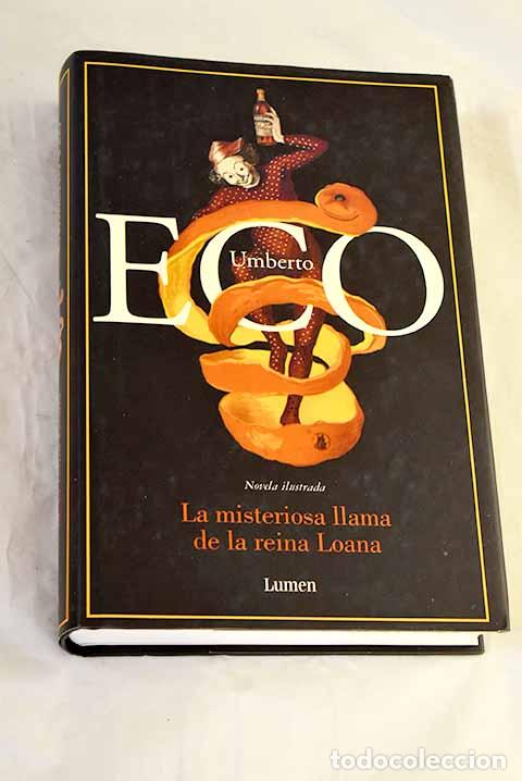 Livres: La misteriosa llama de la reina Loana.- Eco, Umberto