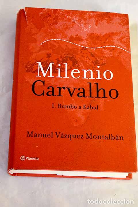 Livres: Rumbo a Kabul: V&aacute;zquez Montalb&aacute;n, Manuel.- V&aacute;zquez Montalb&aacute;n, Manuel