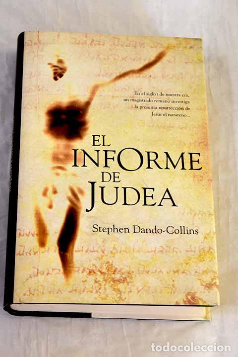 Livres: El informe de Judea: Dando-Collins, Stephen.- Dando-Collins, Stephen
