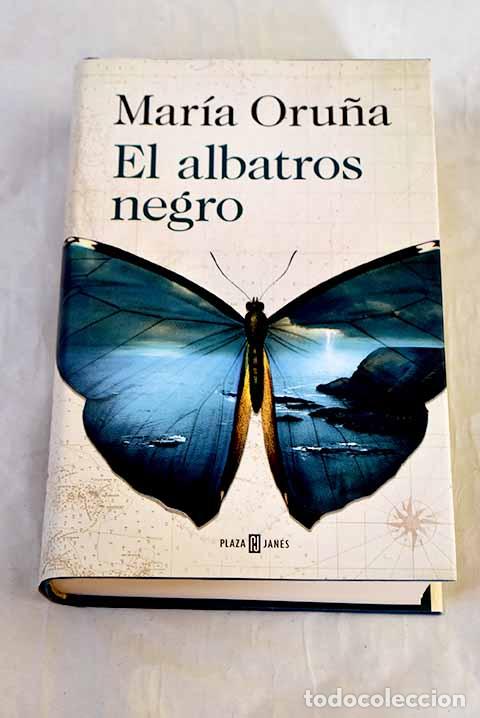 B&uuml;cher: El albatros negro: Oru&ntilde;a, Mar&iacute;a.- Oru&ntilde;a, Mar&iacute;a