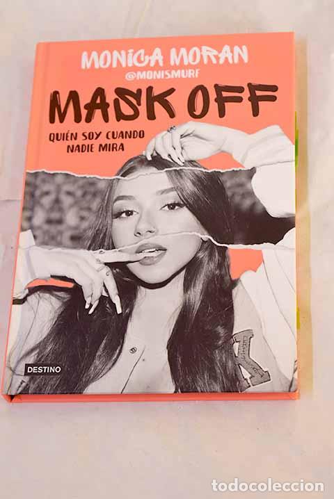 Livros em segunda m&atilde;o: Mask off: qui&eacute;n soy cuando nadie mira.- Mor&aacute;n, M&oacute;nica