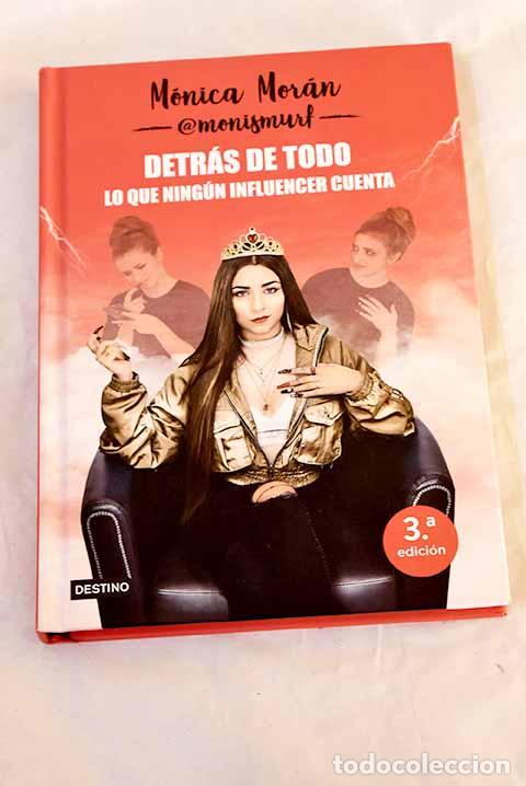 Livros em segunda m&atilde;o: Detr&aacute;s de todo: Lo que ning&uacute;n influencer cuenta.- Mor&aacute;n, M&oacute;nica