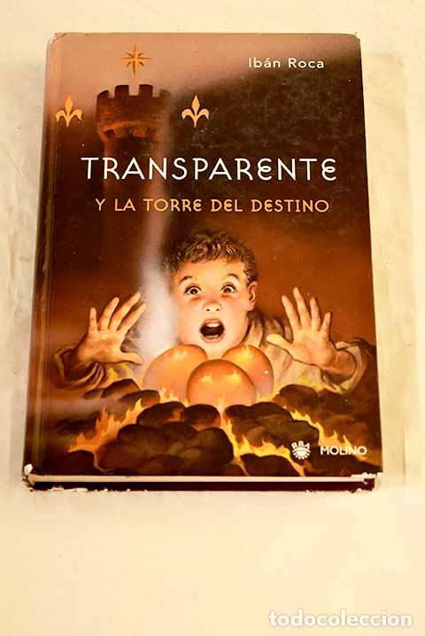 Livros em segunda m&atilde;o: Transparente y la torre del destino.- Roca, Ib&aacute;n