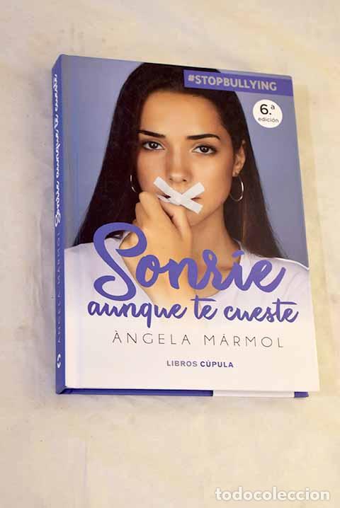 Libros: Sonr&iacute;e aunque te cueste: stopbullying.- M&aacute;rmol, Angela