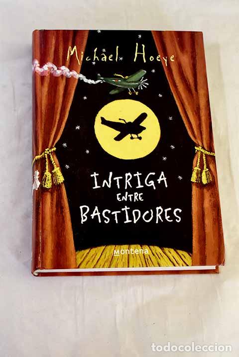 Libros: Intriga entre bastidores.- Hoeye, Michael
