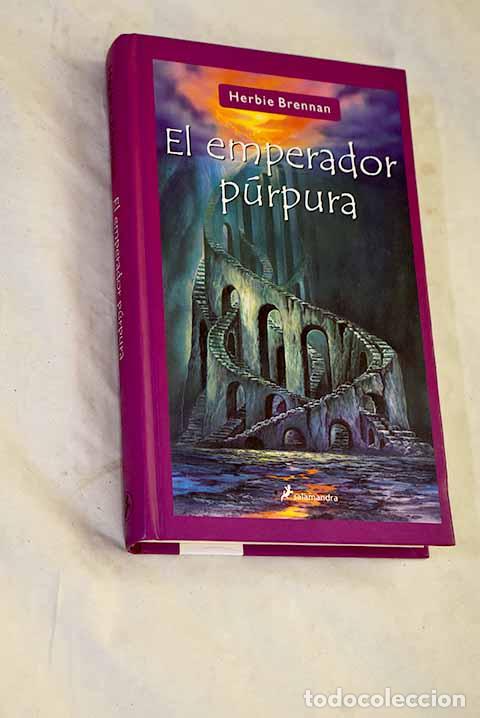 Libros: El emperador p&uacute;rpura.- Brennan, Herbie