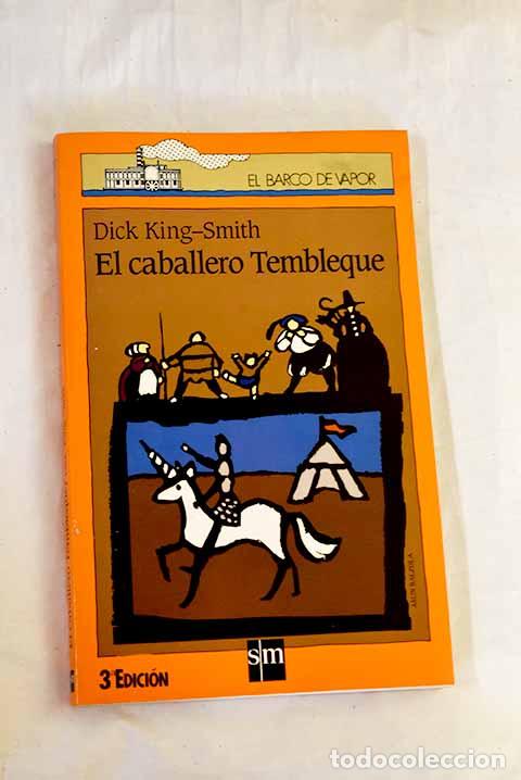 Libri di seconda mano: El caballero Tembleque.- King-Smith, Dick
