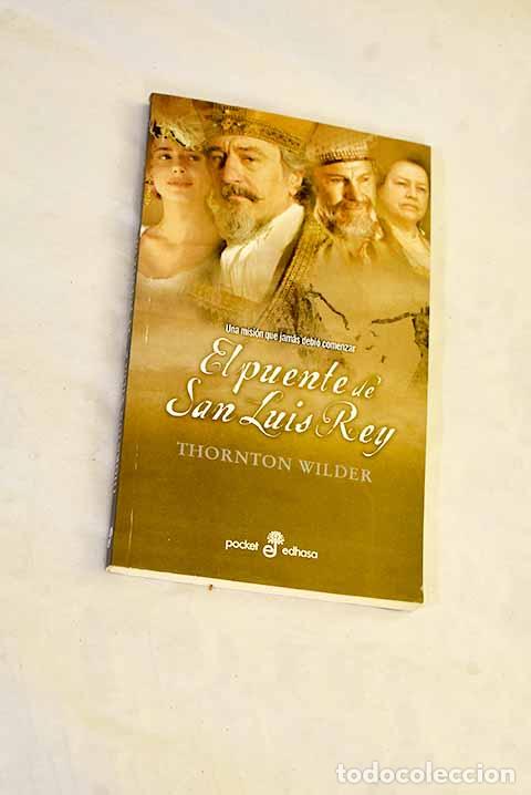Libros: El puente de San Luis Rey.- Wilder, Thornton