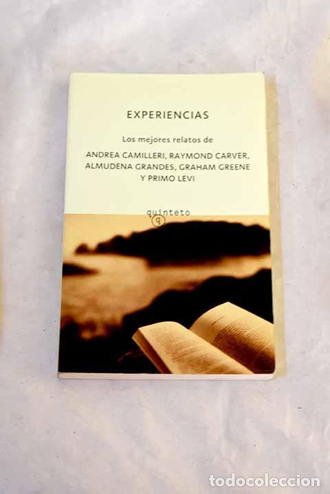 Libros: Experiencias: los mejores relatos de Andrea Camilleri, Raymond Carver, Almudena Grandes