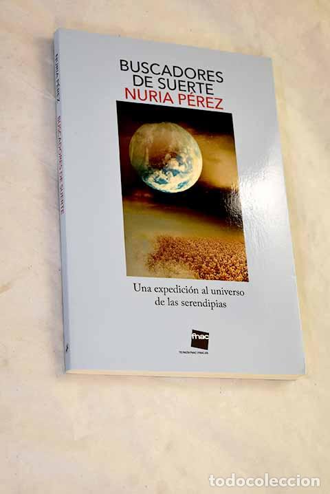 Libros: Buscadores de suerte.- Perez, Nuria