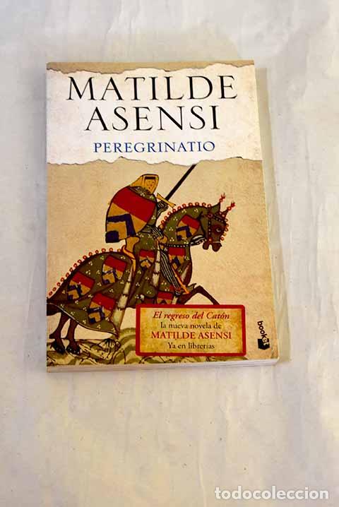 Libros: Peregrinatio: Asensi, Matilde.- Asensi, Matilde