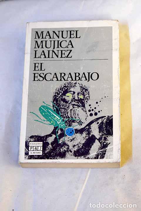 Libros: El Escarabajo: Mujica Lainez, Manuel.- Mujica Lainez, Manuel