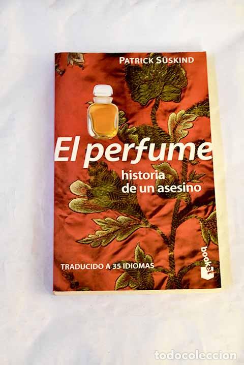 Libros: El perfume: historia de un asesino.- Suskind, Patrick