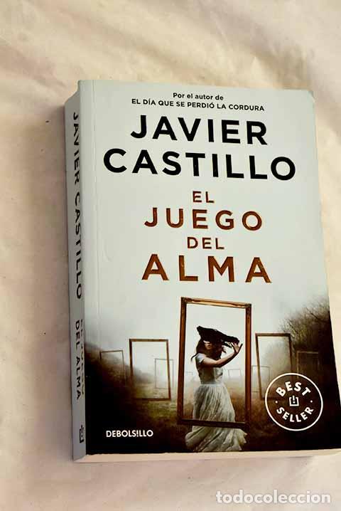 books: El juego del alma: Castillo, Javier.- Castillo, Javier