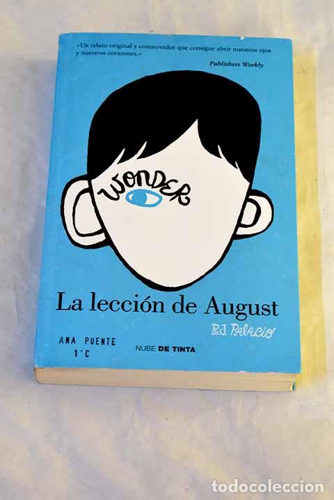 Libros: La lecci&oacute;n de August.- Palacio, R. J.