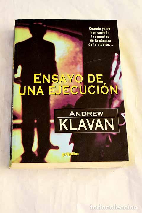 Libros: Ensayo de una ejecuci&oacute;n.- Klavan, Andrew