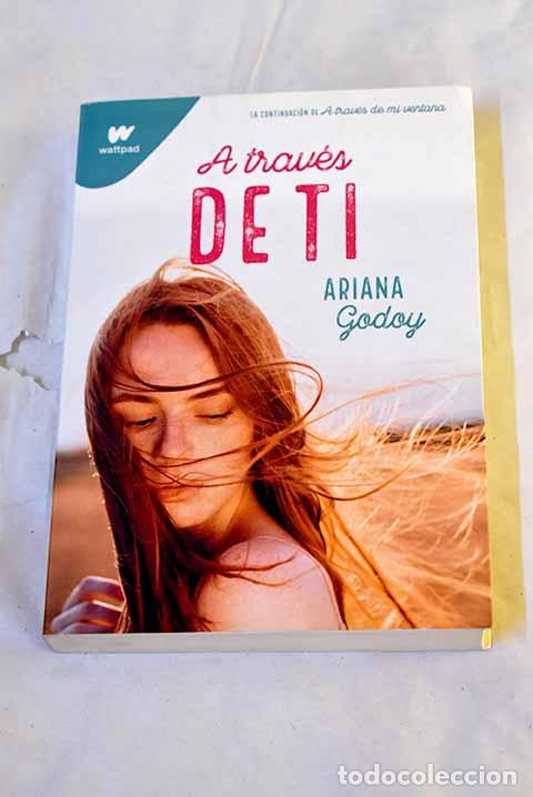 Libros: A trav&eacute;s de ti: Godoy, Ariana.- Godoy, Ariana